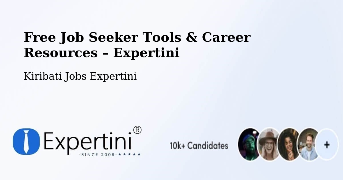Free Job Seeker Tools & Career Resources – Kanton - Kanton, Kiribati Jobs Expertini