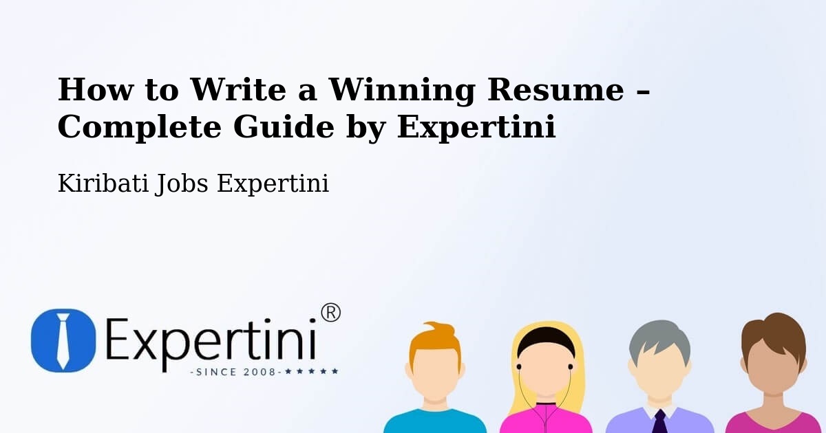 Resume Writing Guide for Job Seekers – Kanton - Kanton, Kiribati Jobs Expertini